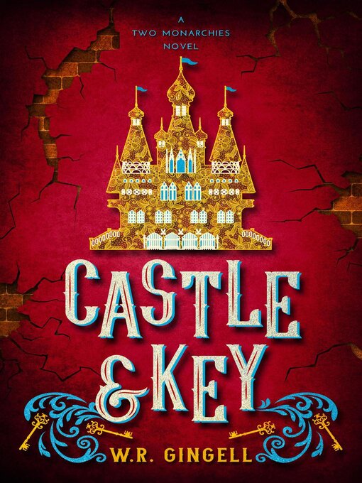 Title details for Castle & Key by W.R. Gingell - Available